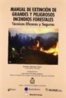 Manual de Extinción de Grandes y Peligrosos Incendios Forestales