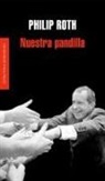 Philip Roth - Nuestra pandilla
