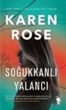 Karen Rose - Sogukkanli Yalanci