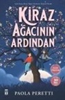 Paola Peretti - Kiraz Agacinin Ardindan Ciltli