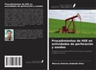 Marcus Vinicios Andrade Silva - Procedimientos de HSE en actividades de perforación y sondeo