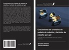 Sachin Nandre, Sharda Shitole - Crecimiento de cristales de yodato de cobalto y tartrato de cobalto por gel