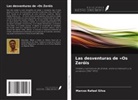 Marcos Rafael Silva - Las desventuras de 'Os Zeróis