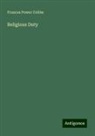 Frances Power Cobbe - Religious Duty