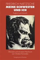 Friedrich Nietzsche - Meine Schwester und ich