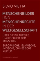Silvio Vietta - Menschenbilder und Menschenrechte in der Weltgesellschaft