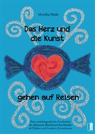 Monika Huße - Das Herz und die Kunst gehen auf Reisen