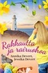 Annika Devert, Jessika Devert - Rakkautta ja rairuohoa