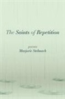 Marjorie Stelmach - The Saints of Repetition