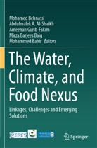 Abdulmalek A Al-Shaikh, Abdulmalek A. Al-Shaikh, Mohammed Bahir, Mirza Barjees Baig, Mohamed Behnassi, Ameenah Gurib-Fakim... - The Water, Climate, and Food Nexus