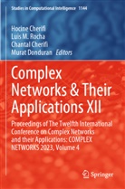 Chantal Cherifi, Hocine Cherifi, Chantal Cherifi et al, Murat Donduran, Luis M Rocha, Luis M. Rocha - Complex Networks & Their Applications XII