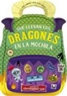 Joan Holub, Christopher Lee - Qué Llevan Los Dragones En La Mochila