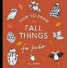 Alli Koch, Paige Tate &amp; Co. - Fall Things: How to Draw Books for Kids with Pumpkins, Scarecrows,