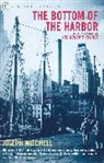 Joseph Mitchell, Mitchell Joseph - The Bottom Of The Harbor
