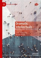 Javier Pérez-Jara, Rudas, Nicolás Rudas - Dramatic Intellectuals