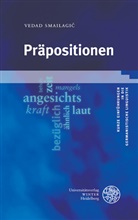 Vedad Smailagic, Vedad Smailagić - Präpositionen