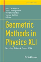 Alina Dobrogowska, David Fernández, David Fernández et al, Tomasz Golinski, Tomasz Goliński, Piotr Kielanowski - Geometric Methods in Physics XLI