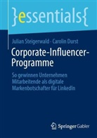 Carolin Durst, Julian Steigerwald - Corporate-Influencer-Programme