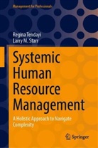 Larry M Starr, Larry M. Starr, Regina Tendayi - Systemic Human Resource Management