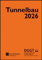 Deutsche Gesellschaft für Geotechnik e.V., Deutsche Gesellschaft für Geotechnik e V - Taschenbuch für den Tunnelbau 2026