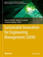 Haitham M. Alzoubi, Yordanka Angelova, Mounir El Khatib, Haitham M Alzoubi - Sustainable Innovation for Engineering Management (SIEM)