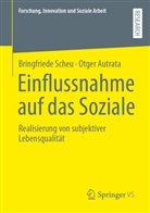 Otger Autrata, Bringfriede Scheu - Einflussnahme auf das Soziale