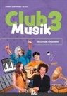 Bernhard Gritsch, Maria Schausberger, Gerhard Wanker - CLUB MUSIK 3 (Lehrplan 2023) | Begleitband für Lehrende - Ausg. Österreich