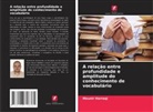 Mounir Harraqi - A relação entre profundidade e amplitude do conhecimento de vocabulário