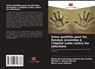 Marilia P. Nunes Mercês, Maria Lucia Quirino, Maria Da Conceição Quirino Dos Santos - Soins qualifiés pour les femmes enceintes à l'hôpital Lutte contre les infections