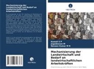 Jegadeesan M, Naveen Kumar M R, Kamali S P - Mechanisierung der Landwirtschaft und Bedarf an landwirtschaftlichen Arbeitskräften