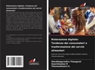 Thenmozhiselvi A, Gowrishankar R, Shenbhagavadivu Thangavel - Ristorazione digitale: Tendenze dei consumatori e trasformazione dei servizi alimentari