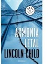 Lincoln Child - Armonía letal