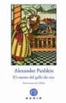 Alexander Pushkin, Aleksandr Sergueevich Pushkin, Ivan Iakovlevich Bilibin - El cuento del gallo de oro