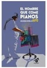 Ricardo Bernal Ruiz, Ángel Luis Rodríguez Idígoras - El hombre que come pianos : Ángel Idígoras conversa con Kayto