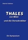 Dietrich Volkmer - Thales von Milet und die Vorsokratiker