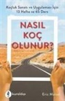 Eric Maisel - Nasil Koc Olunur