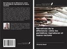 Victoria Reed - Narrativas de la diferencia: cómo los periódicos reproducen el nuevo racismo