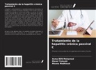 Asma Ben Mohamed, Mouna Medhioub, Manel Yakoubi - Tratamiento de la hepatitis crónica posviral C
