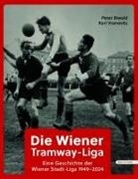 Peter Biwald, Karl Vranovitz - Die Wiener Tramway-Liga