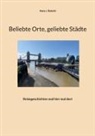 Hans J Rokohl, Hans J. Rokohl - Beliebte Orte, geliebte Städte