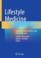 F Kushner, Jeffrey I Mechanick, Robert F. Kushner, Jeffrey I. Mechanick - Lifestyle Medicine