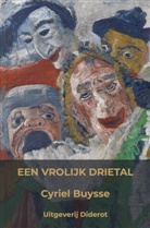 Cyriel Buysse, Cyriel Buysse - Een vrolijk drietal