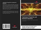 Eduardo Corrêa dos Santos, Cláudio Henrique von Ehnert, Samuel Soares de Souza Santos, Cláudio Henrique Von Ehnert - Topological Properties and Quantum Dynamics