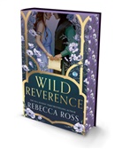 Rebecca Ross, Ross Rebecca - Wild Reverence