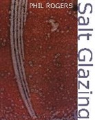 Phil Rogers - Salt Glazing