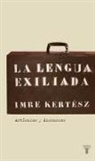 Imre Kertész - La lengua exiliada