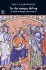 Susana Aikin, Ernst H. Kantorowicz - Los dos cuerpos del rey : un estudio de teología política medieval