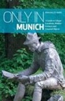 Duncan J. D. Smith - Only in Munich