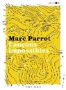 Marc Parrot Rufias - Cançons impossibles