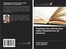 Ezzati Abdellah, Mbida Mohamed - Topología de control para redes inalámbricas de sensores